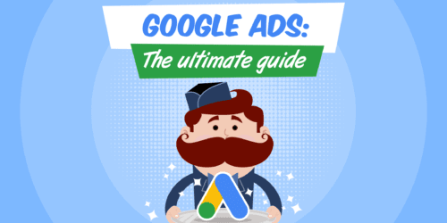 The Ultimate Google Ads Guide